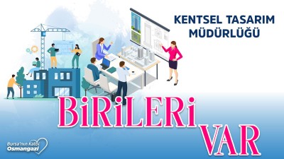 Birileri Var | Kentsel Tasarım Müdürlüğü
