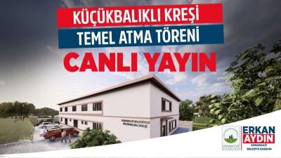 Osmangazi Belediyesi Küçükbalıklı Kreşi Temel Atma Töreni