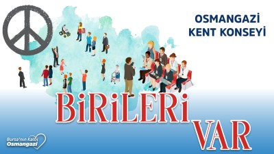 Birileri Var | Bursa Osmangazi Kent Konseyi