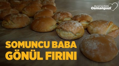 SOMUNCU BABA GÖNÜL FIRINI